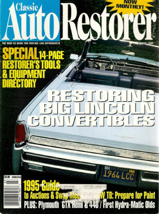 CLASSIC AUTO RESTORER 1995 MAR - DROPTOP LINCOLNS, 68 HEMI GTX, 70 440 GTX